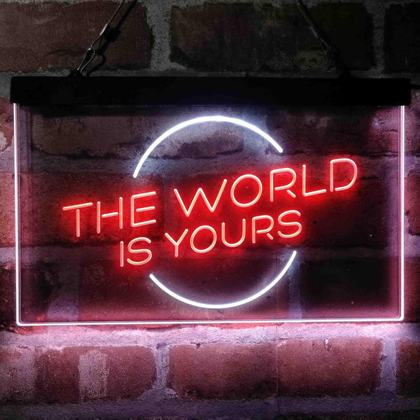 ADVPRO The World is Yours Circle Room Dual Color LED Neon Sign st6-i4157 - White & Red