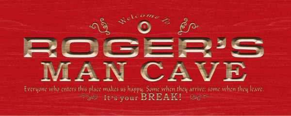 ADVPRO Name Personalized Man CAVE It's Your Break Wood Engraved Wooden Sign wpc0185-tm - Red